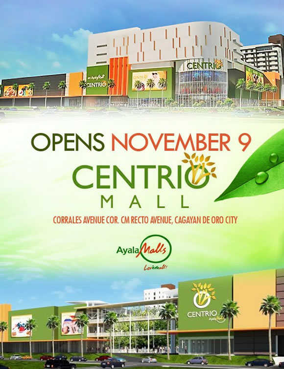 Centrio Ayala Mall CDO Set To Open On November 9, 2012